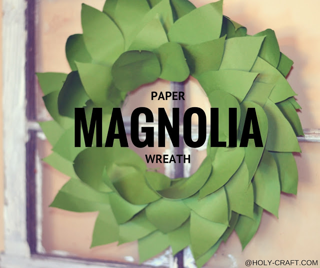 paper magnolia wreath using the silhouette cameo paper magnolia wreath using the silhouette cameo