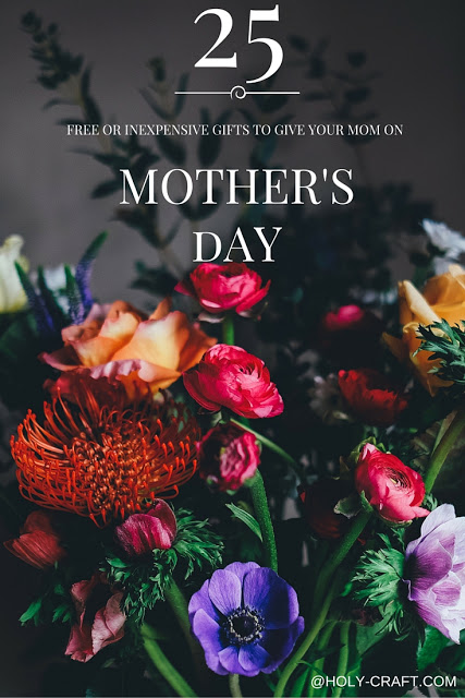 25 free or inexpensive ideas for things you can do for your mom on Mother's Day perfect for the teen or college kid