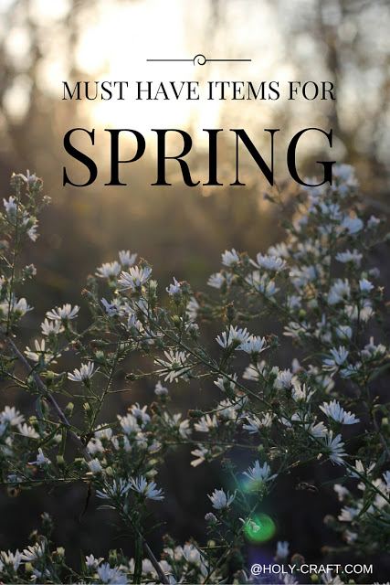 Must have items for spring