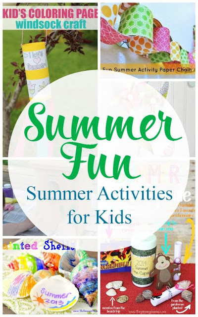 Summer Fun kids activities to do this summer beat the boredom with these summer kids activities