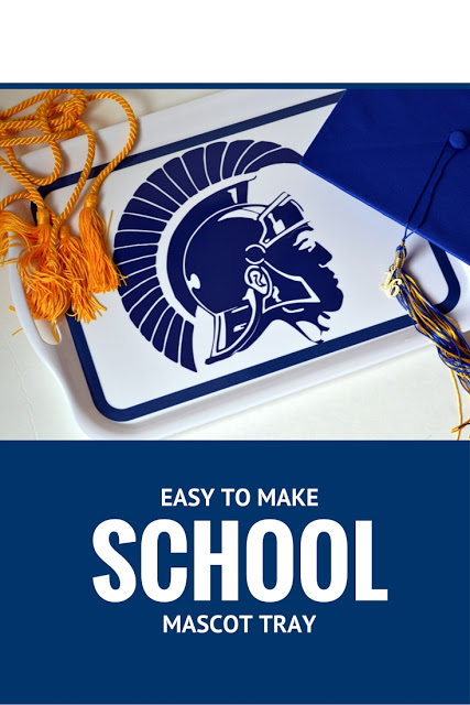 Using a high school mascot cut out of vinyl to create a custom tray for a graduation party easy to make school mascot tray