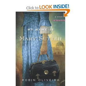My Name Is Mary Sutter: A Novel